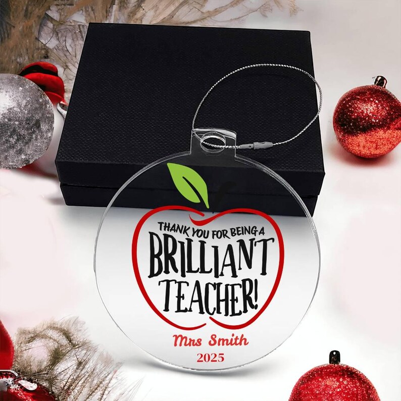 Personalized Teacher Ornament , Thank You for Being a Brilliant Teacher Gift, Custom Apple Acrylic Ornament, End of Year Teacher Appreci image 7