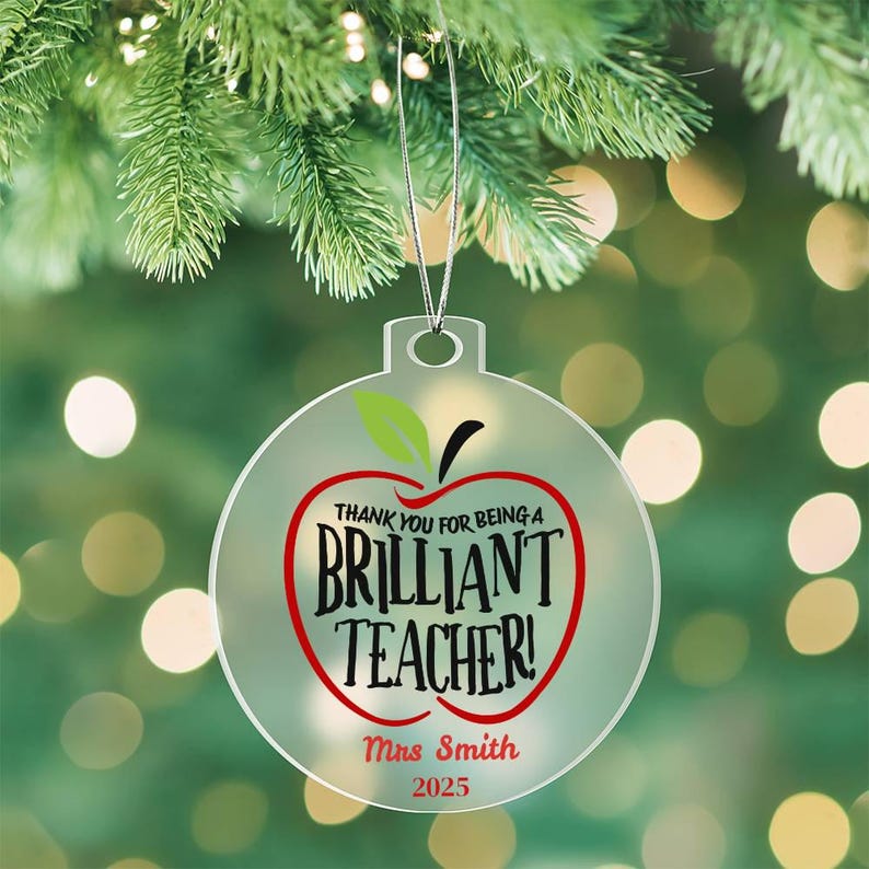 Personalized Teacher Ornament , Thank You for Being a Brilliant Teacher Gift, Custom Apple Acrylic Ornament, End of Year Teacher Appreci image 4