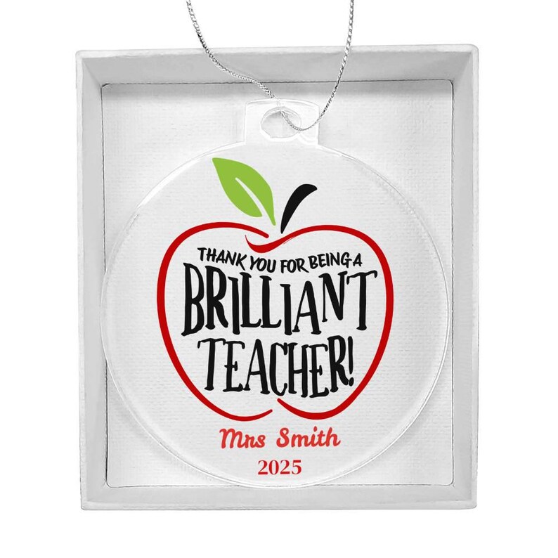 Personalized Teacher Ornament , Thank You for Being a Brilliant Teacher Gift, Custom Apple Acrylic Ornament, End of Year Teacher Appreci image 6