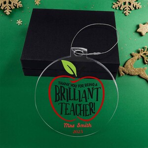 Personalized Teacher Ornament , Thank You for Being a Brilliant Teacher Gift, Custom Apple Acrylic Ornament, End of Year Teacher Appreci image 13