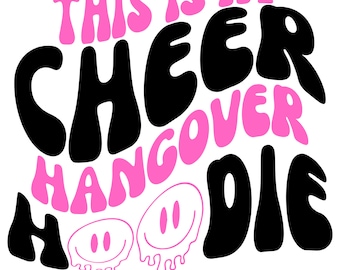 This is my Cheer hangover Hoodie sublimation png svg wavy letters