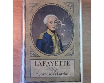 LAFAYETTE A Life by Andreas Latzko 1936 HB & DJ *1st Edition