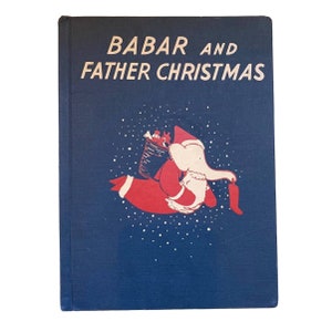 Babar and Father Christmas Jean de Brunhoff 1940