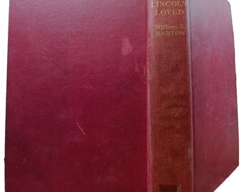 Las mujeres a las que Lincoln amó, de William E. Barton, 1927. Primera edición británica, Andrew Melrose. Tapa dura.
