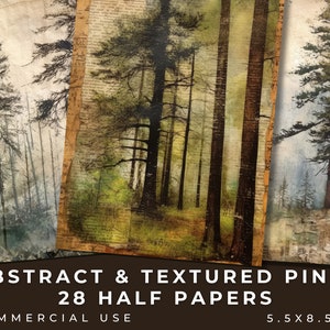 May include: A set of 28 digital papers featuring abstract and textured pine tree designs. The papers are 5.5 x 8.5 inches and are for commercial use.