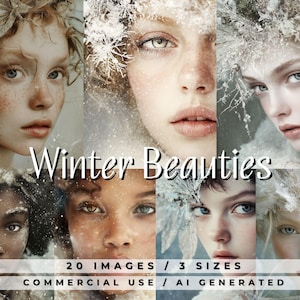 May include: A collage of 20 AI-generated images featuring women with wintery makeup and hair, adorned with snowflakes and ice crystals. The images are available in three sizes and are for commercial use. The text "Winter Beauties" is displayed in a large font.