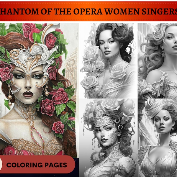 50 Phantom of the Opera - Women Opera Singers Grayscale Coloring Pages | Bright and Dark versions | Printable Adult Coloring Pages