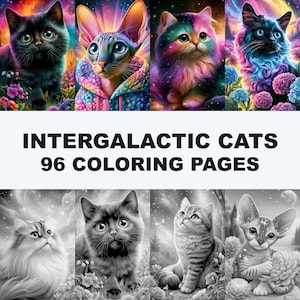 May include: A collection of 96 coloring pages titled INTERGALACTIC CATS, featuring colorful illustrations of cats in space-themed settings alongside black and white line art versions of cats among flowers and starry skies for coloring.