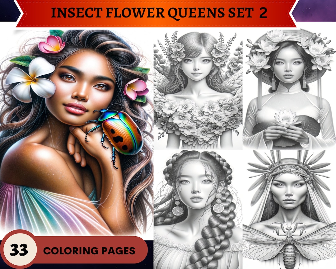 33 Insect and Flower Queens Set 2 Grayscale Coloring Pages | Gorgeous ...