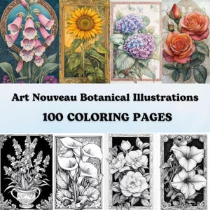 Op de afbeelding: Een verzameling van 100 kleurplaten met Art Nouveau botanische illustraties. De afbeeldingen omvatten een zonnebloem, een hortensia, een roos, een vingerhoedskruid, een calla, een camellia en een ochtendglorie. De illustraties zijn in zwart-wit en klaar om in te kleuren.