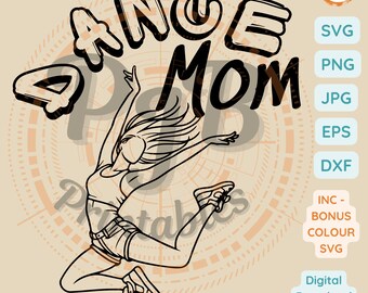 Dance Mom SVG dancing gifts for mom PNG Cricut mom sayings svg dance mom sublimation svg CNC router files for laser cutting designs shirt