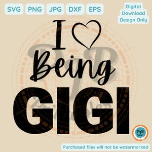 Gigi SVG GiGi design PNG files sublimation svg Cricut grandma gifts svg gigi heart svg gigi life svg gigi sublimation gigi gift for grandma