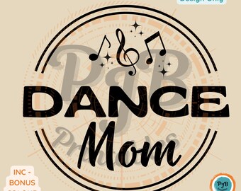 Dance Mom SVG dancing gifts for mom PNG Cricut mom dance parent png dance mom sublimation svg CNC router files for laser cutting designs