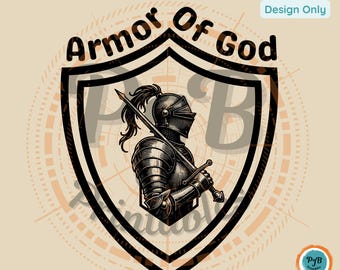 Armor of God SVG Christian design Bible verse Ephesians 6 religious PNG Christian gift ideas for Cricut svg knight armor Christian faith svg