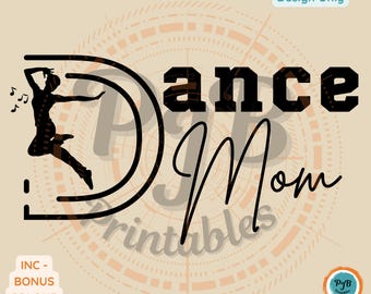 Dance Mom SVG dancing gift for mom PNG Cricut dance parent png dance mom silhouette svg CNC router file for laser cutting design sublimation