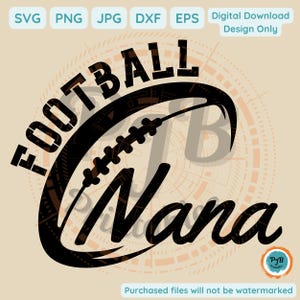 Football Nana SVG nana sublimation sports nana png cheer nana svg football grandma football lover birthday gift for nana football cricut