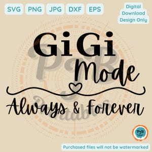 Gigi SVG gigi mode svg always and forever svg files sublimation svg Cricut grandma gifts svg gigi heart svg gigi life svg gigi sublimation