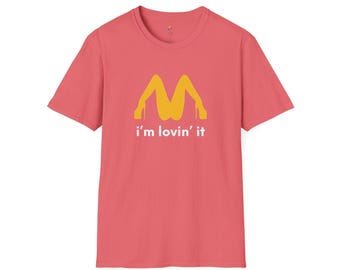 Stripper Im Loving It Mcdonalds Unisex T-shirt, Offensive Tee