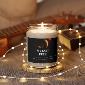 My Last Fuck Scented Soy Candle, 9oz From Amelia Fragrance Lab