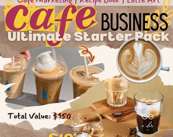 Cafe Business Ultimativer Starter-Leitfaden E-Book: Rezeptbuch, Marketing & Barista-Schulungsbuch für Ihr erfolgreiches Coffee Shop-Business