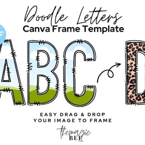 Puede incluir: Una plantilla de Canva para crear letras garabateadas. La plantilla incluye cuatro letras: A, B, C y D. Las letras están delineadas en negro y tienen un efecto cosido. Las letras están rellenas con diferentes patrones, incluyendo un patrón de cielo y hierba, un patrón de estampado de leopardo y un patrón de color sólido. El texto "EASY DRAG & DROP YOUR IMAGE TO FRAME" está debajo de las letras.
