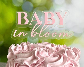 Baby Shower Cake Topper | Baby in Bloom Cake Topper | Personalized Cake Topper | Gender Reveal Cake Topper | Custom Baby Cake Topper