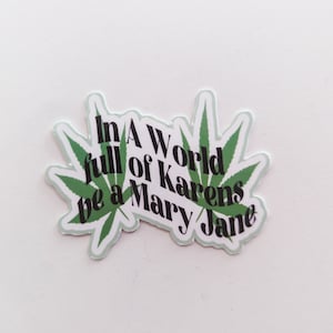 Be a Mary Jane