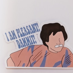 Steel Magnolias: I&#39;m pleasant!