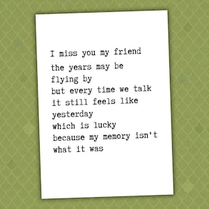 The Years May Be Flying By But Every Time We Talk It Still Feels Like Yesterday // friendship card // miss you card // old friend