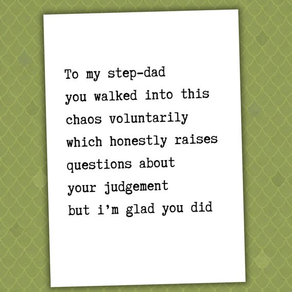To My Step-Dad You Walked Into This Chaos Voluntarily // step dad card // funny fathers day card // bonus dad card
