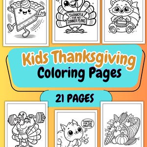 Thanksgiving Coloring Pages for Kids & Adults 21 Fun Printable Designs with Turkeys Fall Animals Festive Feasts Holiday Fun Digital Download