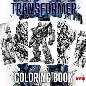 May include: Black and white line art coloring book pages featuring Transformers robots. The cover features the text "TRANSFORMER COLORING BOOK" and a PDF icon.