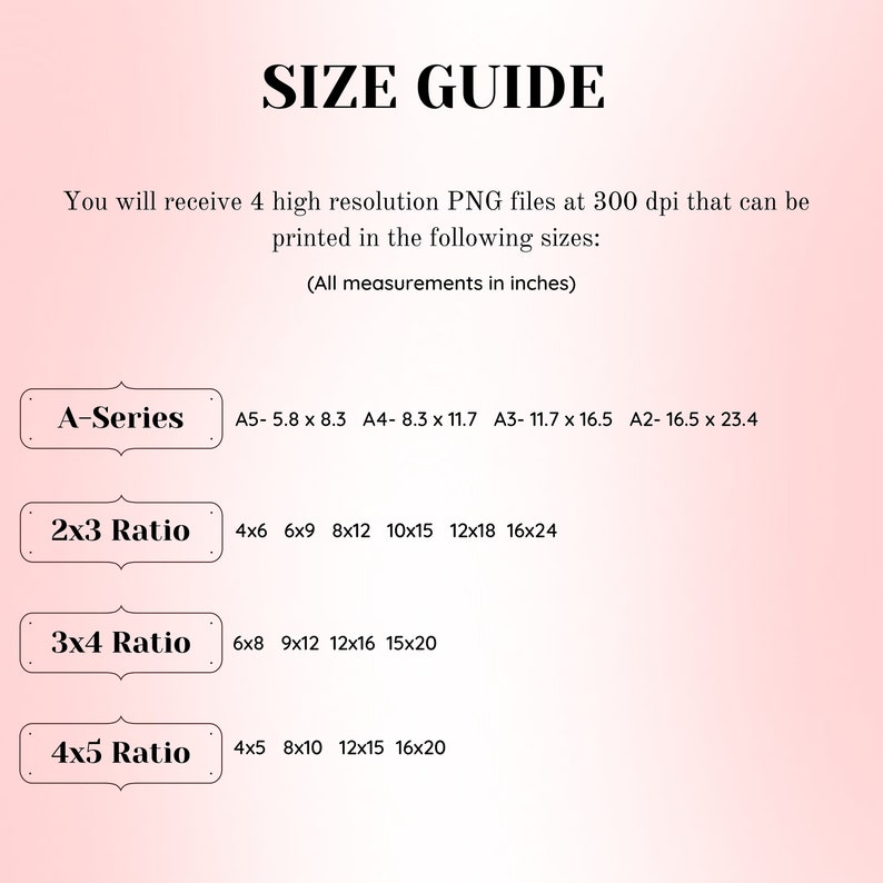 May include: A size guide for printable images, showing different aspect ratios and corresponding sizes in inches. The guide includes A-Series sizes, 2x3, 3x4, and 4x5 ratios.