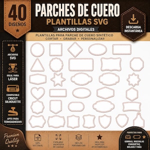 Puede incluir: Imagen digital con 40 diseños de parches de cuero en diversas formas, incluyendo círculos, cuadrados y estrellas. La imagen incluye texto en español, indicando compatibilidad con cortadoras láser y máquinas Cricut Silhouette. Adecuado para proyectos DIY.
