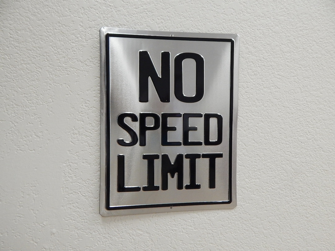 No Speed Limit Metal Sign Etsy