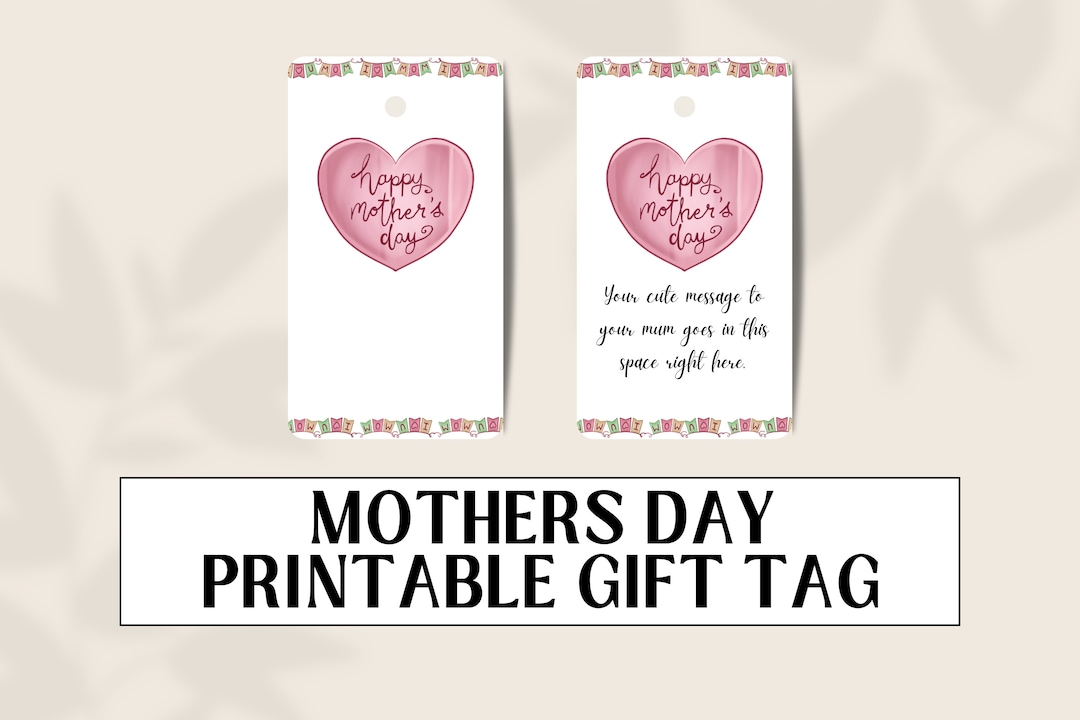 Happy Mothers Day Gift Tags Printable Mothers Day Gift Tag Happy ...
