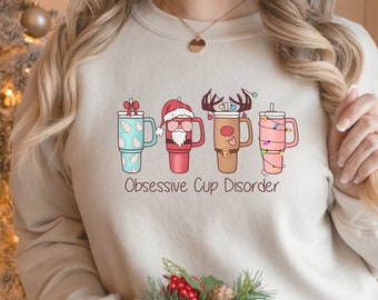Obsessive Cup Disorder Sweatshirt, Funny Tumbler, Tumbler Obsessed, Tumbler Gift, Funny Christmas Sweater, Christmas Tumbler, OCD Shirt