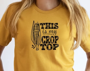 Farm Girl Tee, das ist mein Crop Top, Crop Top Mais Shirt, lustiges Farm Shirt, Mais Shirt, Farmer Shirt, Country Girl Shirt, Farm Life, Farm tee