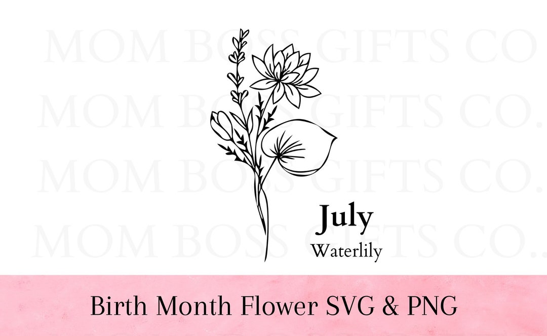 July Birth Month Flower SVG Waterlily SVG / PNG, Birth Month Flowers