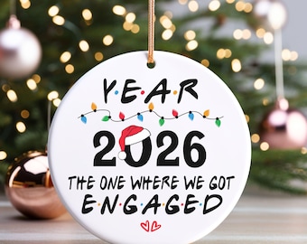 The one where we got engaged, 2026 Christmas Engagement, Engagement ornament, friends gift, friends ornament, 2006 engagement gift, finance