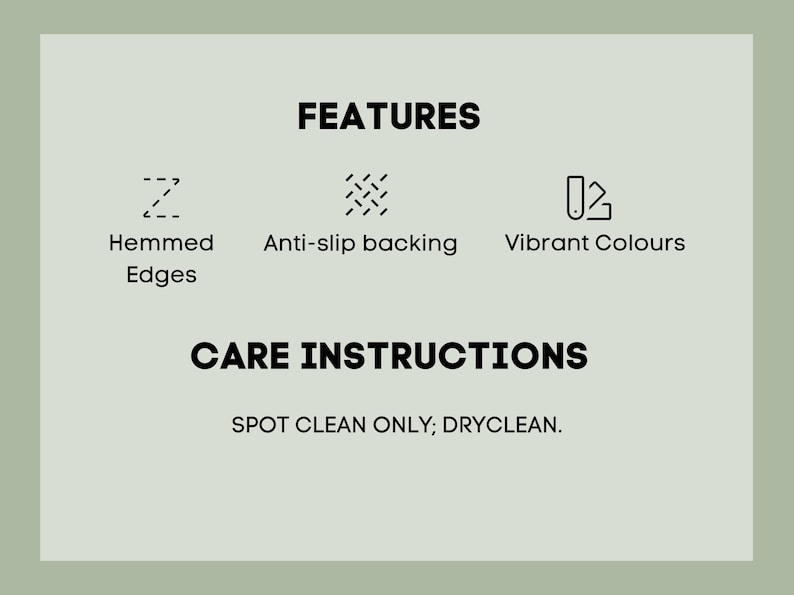 May include: Image with text detailing product features: Hemmed Edges, Anti-slip backing, and Vibrant Colours. Care instructions state: Spot clean only; dry clean.