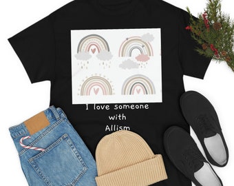 I love someone with Allism #ToneItDownTaupe Unisex Heavy Cotton Tee