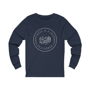 Happiness Is A Journey - Old Forge Long Sleeve Tee