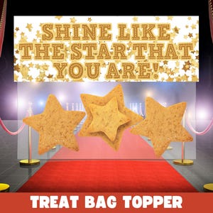 May include: Gold star-shaped treat bag topper with the text "Shine like the star that you are!" on a white background with gold glitter stars. The topper is displayed on a red carpet with gold stanchions.
