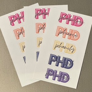PHD Sticker sheet with 5 Stickers - great gift for your Doctoral Student, student in dissertation phase, and to celebrate graduation!
