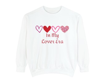 In My Lover Era 4 Hearts Unisex Garment-Dyed Sweatshirt