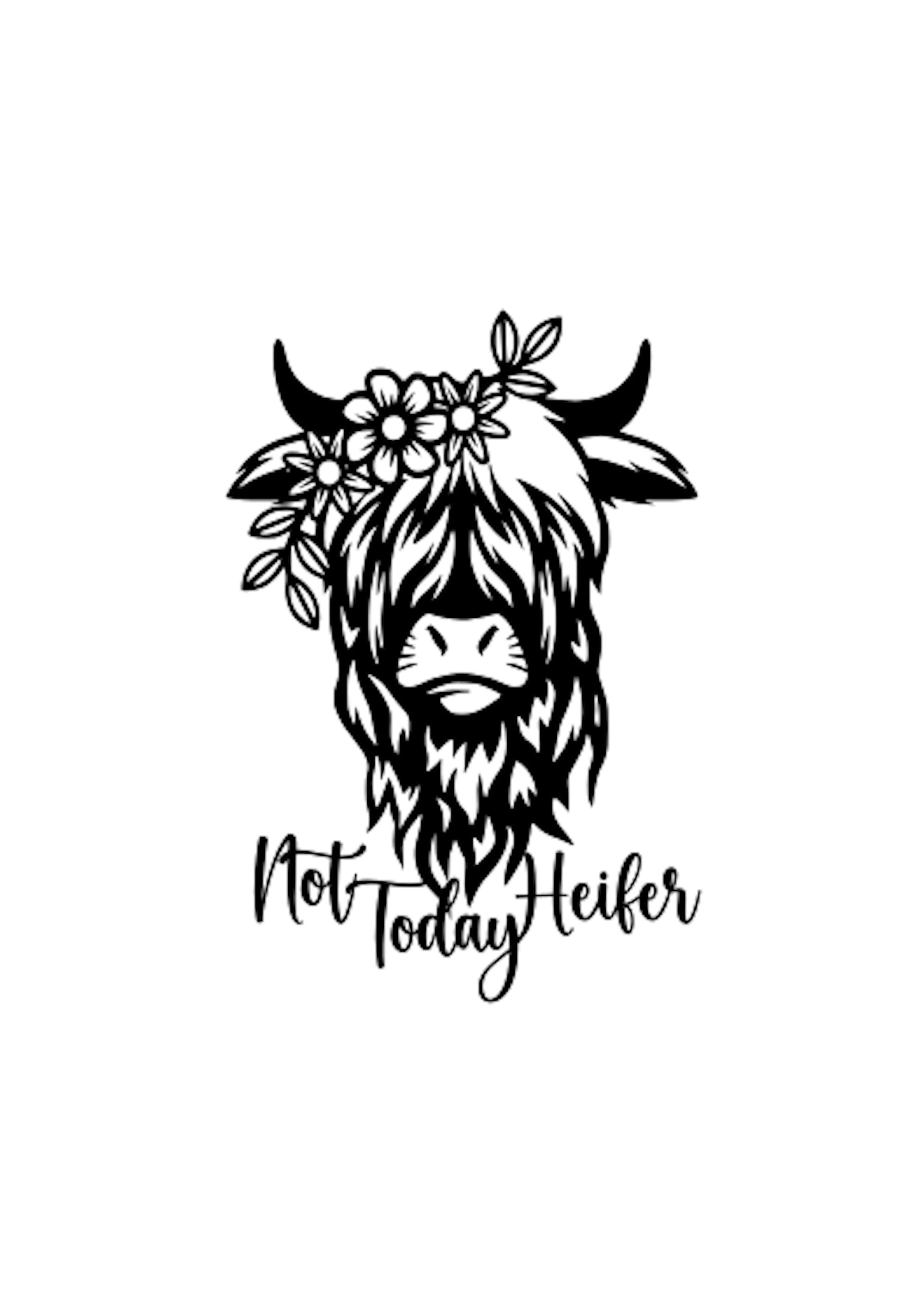 Descarga divertida de imágenes de vaca de las Tierras Altas / Sassy Not Today Heifer / Descarga divertida / Funciona para Cricut / .svg .png .dxf .lbrn / Lightburn disponible