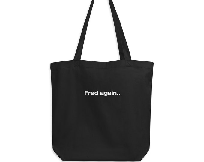 Fred Again tote, techno, trance, house music, edm, drum and bass (unisex) tote bag