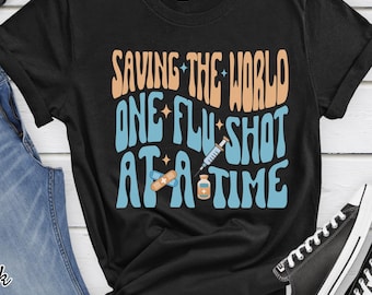 Retro Nurse T-Shirt: Saving the World One Flu Shot at a Time