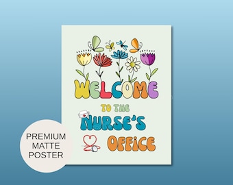 Nurse&#39;s Office Welcome Poster, School Nurse Door Sign, School Clinic Wall Art, Nurse Office Decor, Floral Back to School Print for Nurse